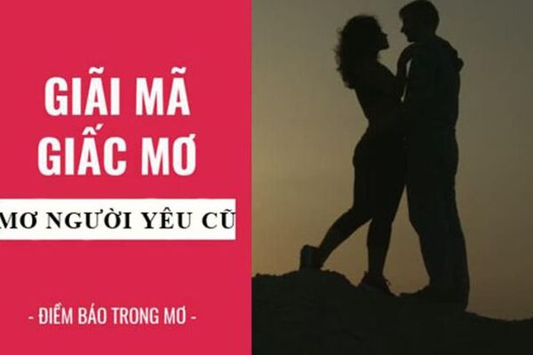nằm mơ thấy người yêu cũ