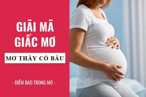 nằm mơ thấy có bầu